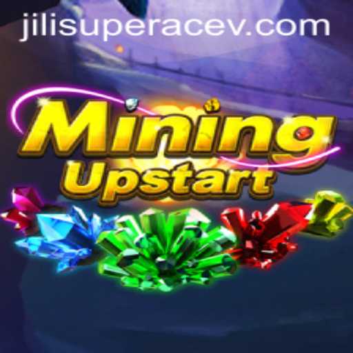 Exploring MiningUpstart: A New Frontier in Gaming with Jili Superace
