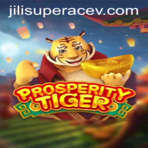 Exploring ProsperityTiger: An Intriguing Journey into the World of Jili Superace