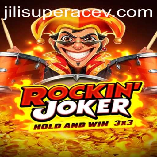 RockinJoker and JILI SuperAce: An In-Depth Exploration of Two Exciting Casino Games